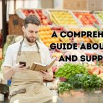 A Comprehensive Guide About Food And Suppliers