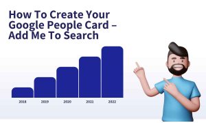 How To Create Your Google People Card – Add Me To Search